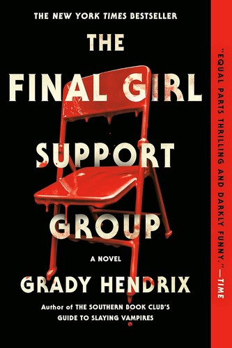 Grady Hendrix: The Final Girl Support Group (Paperback, Berkley)