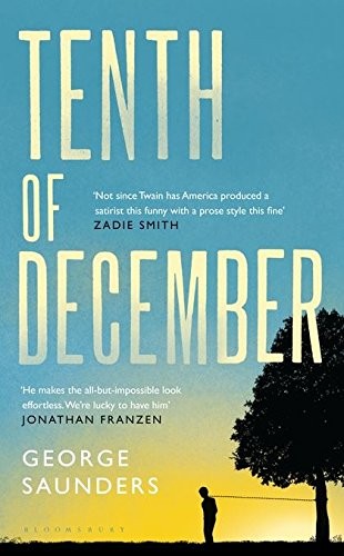 George Saunders: Tenth of December Stories (Bloomsbury Publishing)