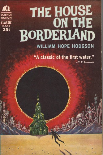 William Hope Hodgson: The House on the Borderland (Paperback, 1962, Ace)