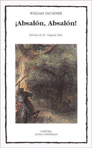 William Faulkner: ¡Absalón, Absalón! (Paperback, Spanish language, 2000, Cátedra)