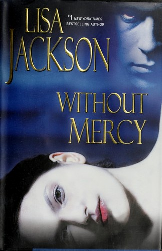 Lisa Jackson: Without mercy (2010, Kensington Books)