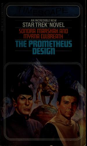 Sondra Marshak, Myrna Culbreath, Sandra Marshak: PROMETHEUS DESIGN (Star Trek #5) (Paperback, 1982, Pocket Books)