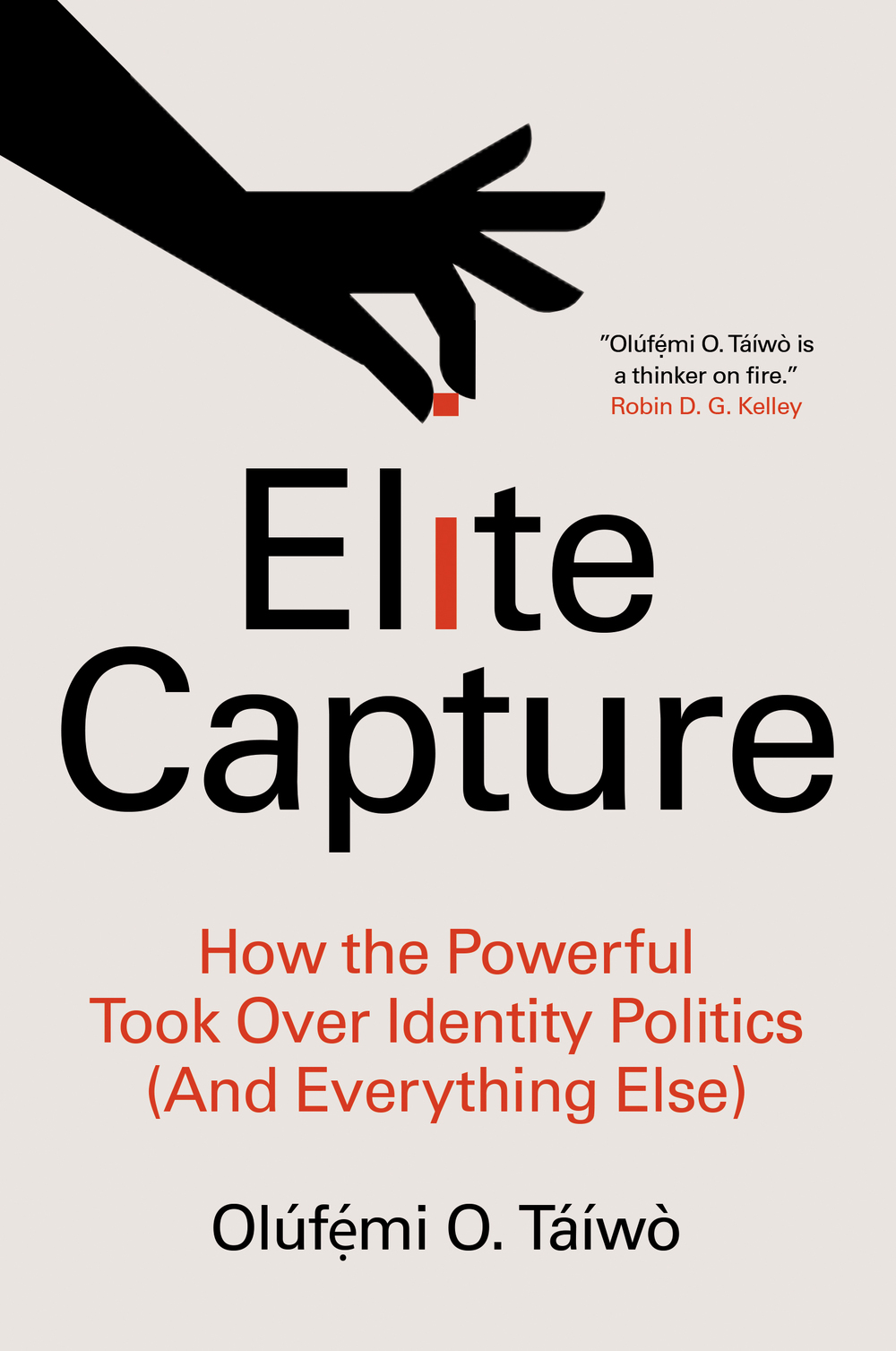 Olúfẹ́mi O. Táíwò: Elite Capture (EBook, 2022, Haymarket Books)