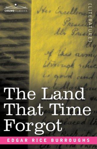Edgar Rice Burroughs: The Land That Time Forgot (Paperback, Cosimo Classics)