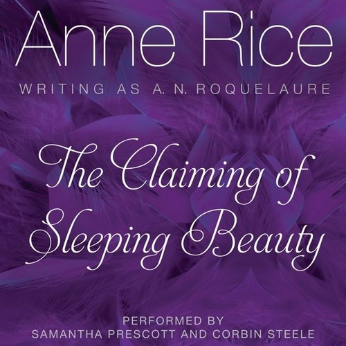 Anne Rice: The Claiming of Sleeping Beauty (EBook, Harper Audio)