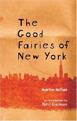 Martin Millar: The Good Fairies of New York (Paperback, Soft Skull Press)