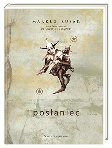 Markus Zusak: Poslaniec (Hardcover, Polish language, Nasza Ksiegarnia)