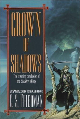 C. S. Friedman: Crown of Shadows (1995)