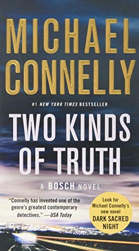 Michael Connelly: Two Kinds of Truth (Paperback, 2018, Grand Central Publishing)