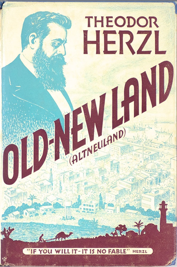 Theodor Herzl, Lotta Levensohn, Stephen S. Wise: Old-new Land (Hardcover, 1941, Bloc Publishing Co.)