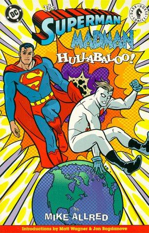 Mike Allred, Laura Allred: Superman / Madman Hullabaloo! (Paperback, Dark Horse)