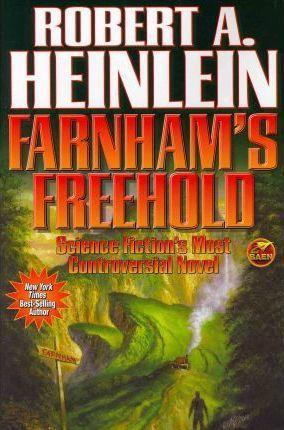 Robert A. Heinlein: Farnham's Freehold (Paperback, 2011, Baen)