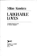 Milan Kundera: Laughable loves. (1974, Knopf; [distributed by Random House])