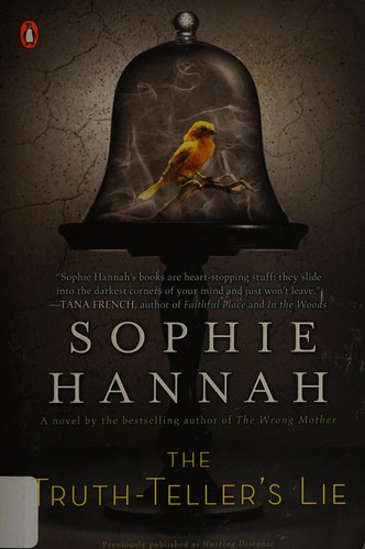 Sophie Hannah: The truth-teller's lie (2010, Penguin Books)
