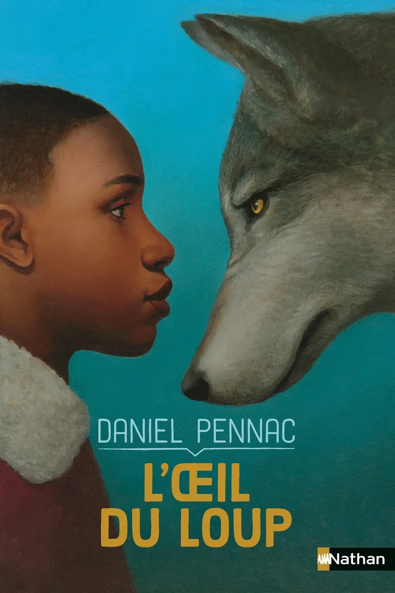 Daniel Pennac: L'oeil du loup (French language, 2021, Nathan)