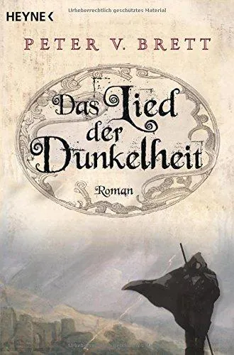 Peter V. Brett: Dämonenzyklus 1: Das Lied der Dunkelheit (German language, 2009, Heyne Verlag)