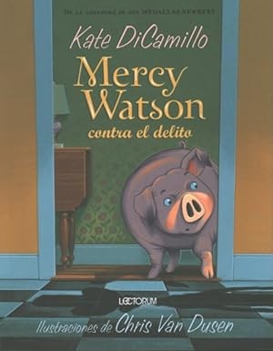 Kate DiCamillo, Chris Van Dusen, Marcela Brovelli: Mercy Watson Contra el Delito (Spanish language, 2020, Lectorum Publications, Incorporated)