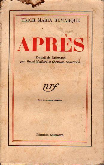 Erich Maria Remarque: Après (French language, 1931, Éditions Gallimard)