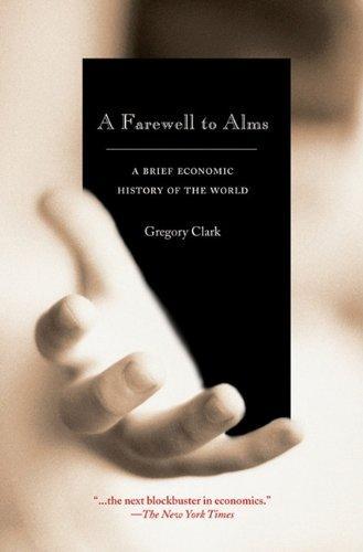 Gregory Clark: A farewell to alms : a brief economic history of the world (2007)