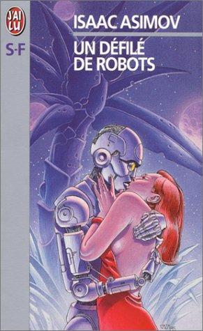 Айзек Азимов: Un défilé de robots (French language)