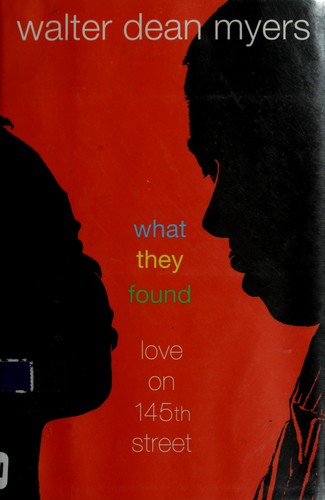 Walter Dean Myers: What they found (2007, Wendy Lamb Books)