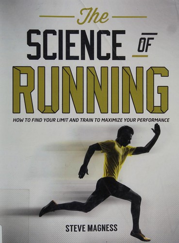 Steve Magness: The science of running (2014, Origin Press)