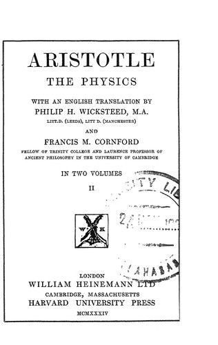 Αριστοτέλης: Aristotle, the Physics (1929, W. Heinemann, ltd., G.P. Putnam's Sons)