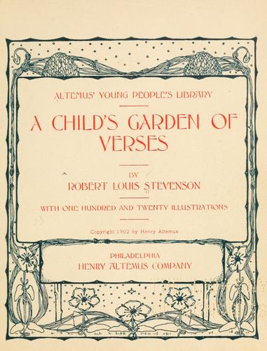 Robert Louis Stevenson: A child's garden of verses (1902, H. Altemus company)