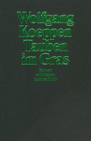 Wolfgang Koeppen: Tauben im Gras. (Paperback, German language, Suhrkamp)