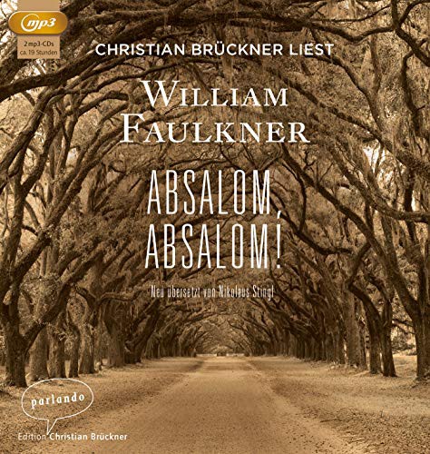 William Faulkner: Absalom, Absalom! (AudiobookFormat, Parlando Verlag)