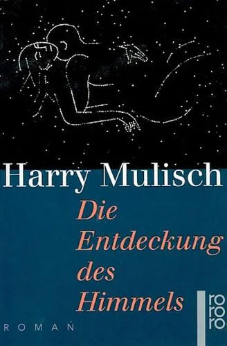 Harry Mulisch: Die Entdeckung des Himmels (German language, 1995, Rowohlt Verlag)
