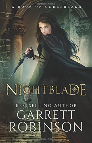 Garrett Robinson: Nightblade (Paperback, Legendary Books)
