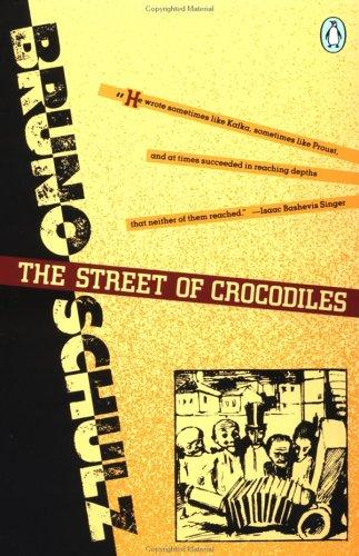 Bruno Schulz: The Street of Crocodiles (1992, Penguin Classics)