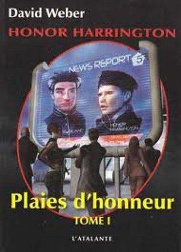 David Weber: Plaies d'honneur (French language, 2007, L'Atalante)