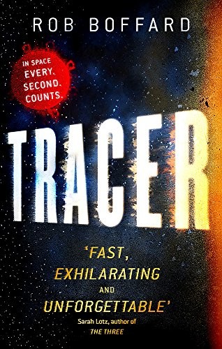 Rob Boffard: Tracer (Orbit)