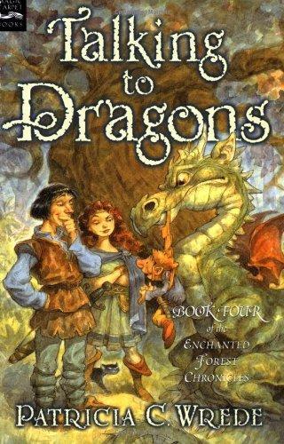 Patricia C. Wrede: Talking to Dragons (Enchanted Forest Chronicles, #4) (2003)