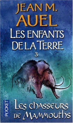 Jean M. Auel: Les chasseurs de mammouths (French language, 1994)