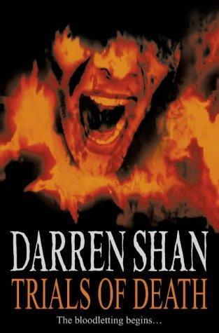 Darren O'Shaughnessy: Cirque Du Freak 05 Trials of Death (2008, Harper Collins)