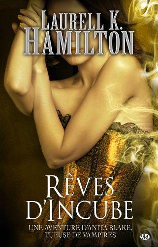 Laurell K. Hamilton: Rêves d'incube (French language)
