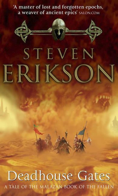 Steven Erikson: Deadhouse gates (2001, Bantam Books)