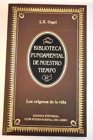 Lesly E. Orgel: Los orígenes de la vida (Paperback, 1984, Alianza)