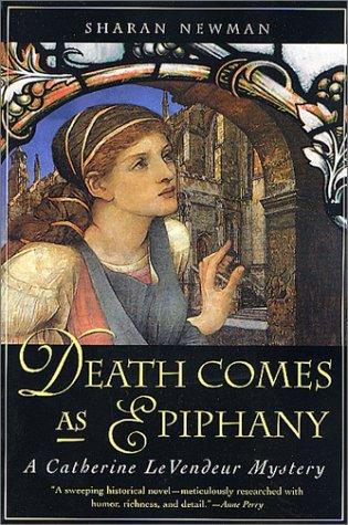 Sharan Newman: Death Comes As Epiphany (Paperback, Forge Books)