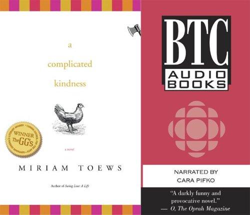 Miriam Toews: A Complicated Kindness (Btc) (AudiobookFormat, BTC Audiobooks)