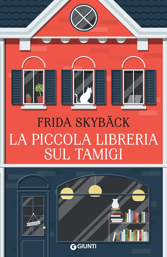 Frida Skybäck: La piccola libreria sul Tamigi (Paperback, italiano language, Giunti Editore)