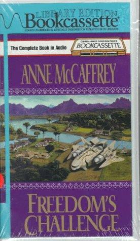 Anne McCaffrey: Freedom's Challenge (Freedom) (AudiobookFormat, 1998, Unabridged Library Edition)