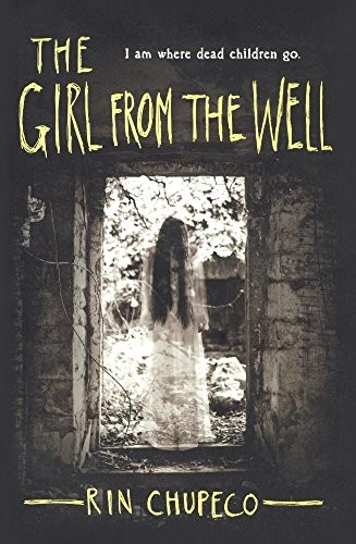 Rin Chupeco: The Girl from the Well (Paperback, 2015, Turtleback Books)