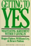 Roger Drummer Fisher: Getting to yes (1992, Business Books)