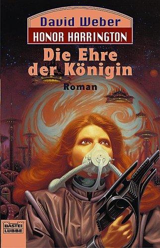 David Weber: Die Ehre der Königin (Paperback, German language, Lübbe)