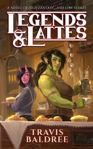 Travis Baldree: Legends & Lattes (EBook, 2022, Cryptid Press)