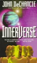 John DeChancie: Innerverse (Avon Books (Mm), AvoNova, Avon Books)